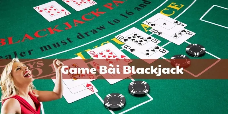 Bí quyết giành chiến thắng luật chơi bài Blackjack 